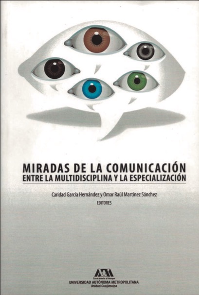Libro: "Miradas de la comunicación. Entre la multidisciplina y la especialización"